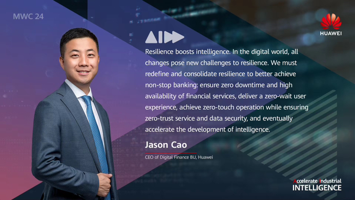 MWC2024 Jason Cao丨Non-Stop Banking - Resilience Boosts Intelligence  （presentation video）